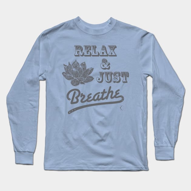 Relax & Just Breath | Lotus | Grey Long Sleeve T-Shirt by ConstellationPublishing